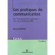 Les Pratiques De Communication , De L'enseignement Superieur A La Vie Professionnelle - Bernard Meyer