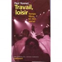 Les Pratiques Du Loisir - Paul Yonnet
