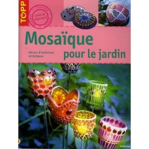 Mosaique Pour Le Jardin - Collectif