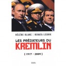 Les Predateurs Du Kremlin (1917-2009) - Helene Blanc , Renata Lesnik