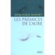 Les Premices De L'aube - Anne-marie Lionnet