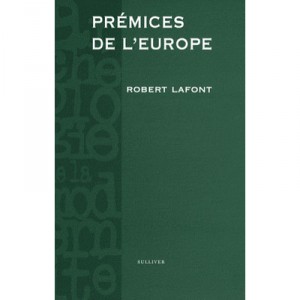 Premices De L'europe - Robert Lafont