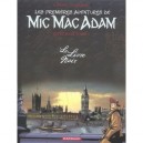 Mic Mac Adam , Integrale T.1 , Le Livre Noir - Andre Benn , Stephen Desberg