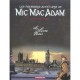 Mic Mac Adam , Integrale T.1 , Le Livre Noir - Andre Benn , Stephen Desberg