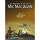 Mic Mac Adam , Integrale T.3 , Le Livre De Soufre - Andre Benn , Stephen Desberg