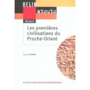 Les Premieres Civilisations Du Proche-orient , De La Grece Mycenienne A L'indus - Francis Joannes
