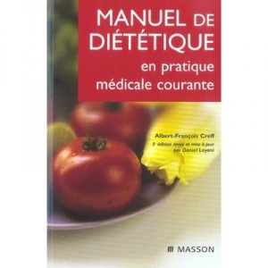 Manuel nutrition education in medical practice - Albert-francois Creff