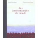 Les Premiers Commancements Du Monde - Martine Cortez , Catherine-jeanne Mercier