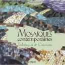Mosaiques Contemporaines , Techniques Et Creations - Tessa Hunkin