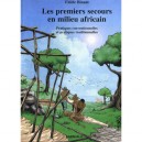 Les Premiers Secours En Milieu Africain , Pratiques Conventionnelles Et Pratiques Traditionnelles - Fidele Binam