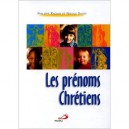 Les Prenoms Chretiens - Nicole Sauty , Philippe Raguin