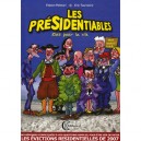 Les Presidentiables , Elus Pour La Vie - Fabien Palmari , Eric Tournaire