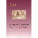 Les Preuves Scientifiques D'une Vie Apres La Vie - Jean-jacques Charbonier