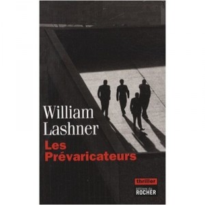 Les Prevaricateurs - William Lashner