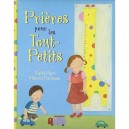 Prieres Pour Les Tout-petits - Sophie Piper , Masumi Furukaw