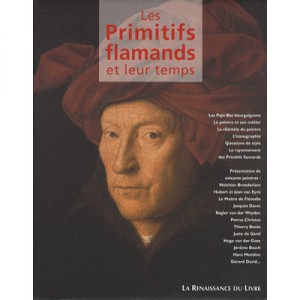 Les Primitifs Flamands Et Leur Temps - Collectif