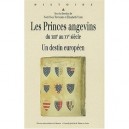 Les Princes Angevins Du Xiii Au Xv Siecle , Un Destin Europeen - Noel-yves Tonnerre