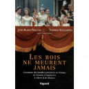 Les Rois Ne Meurent Jamais - Jose-alain Fralon , Thomas Valclaren , Linda Caille