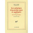 Les Principes D'an-archie Pure Et Appliquee , Paul Valery Et La Politique - Paul Valery , Francois Valery