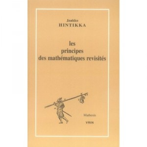 Les Principes Des Mathematiques Revisites - Jaakoo Hintikka