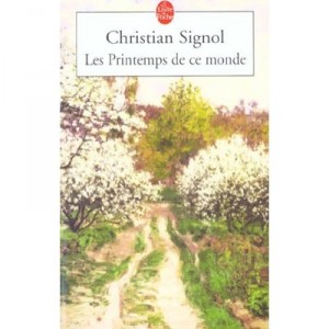 Les Printemps De Ce Monde - Christian Signol