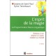 L'esprit De La Magie , La Programmation Neuro-linguistique , Relation A Soi, A L'autre, Au Monde - Josiane De Saint-paul , Sylv
