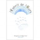 L'esprit De L'ours , Chemin De Vie D'une Chamane Inuit Contemporaine , Croyances Et Magie Inuit - Daniel Pouget