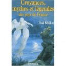 Croyances, Mythes Et Legendes Des Pays De France - Paul Sebillot