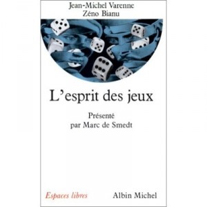 L'esprit Des Jeux - Zeno Bianu , Jean-michel Varenne