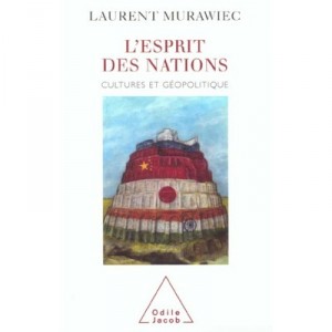 L'esprit Des Nations , Culture Et Geopolitique - Laurent Murawiec