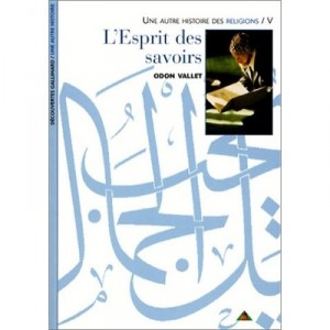 L'esprit Des Savoirs - Odon Vallet