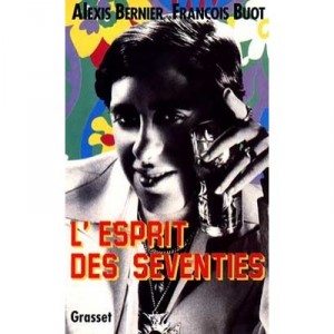 The spirit of the Seventies - Francois Buot, Alexis Bernier