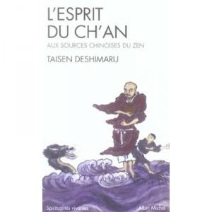 L'esprit Du Ch'an , Aux Sources Chinoises Du Zen - Taisen Deshimaru
