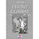 L'esprit Du Combat , Conseils Pratiques Aux Professionnels Du Combat Et De La Securite - Robert Paturel