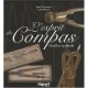 L'esprit Du Compas, Outil Et Symbole - Lionel Royer , Rene Verstraete