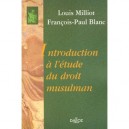 Introduction A L'etude Du Droit Musulman - Jean-paul Bland , Louis Milliot