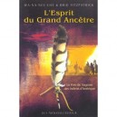 L'esprit Du Grand Ancetre , La Voie De Sagesse Des Indiens D'amerique - Wa-na-nee-che , Brid Fitzpatrick