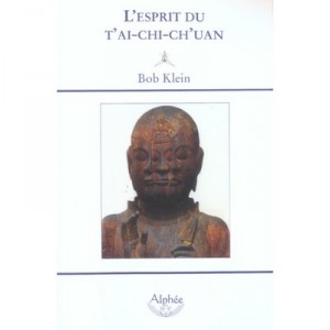 L'esprit Du T'ai-chi-ch'uan - Bob Klein