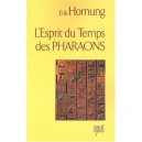 L'esprit Du Temps Des Pharaons - Erik Hornung