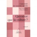 L'esprit Du Temps T.6 , Qu'est-ce Que La Culture , Universite De Tous Les Savoirs - Collectif