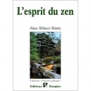 L'esprit Du Zen - Alan W. Watts