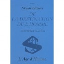 De La Destination De L'homme - Nicolas Berdiaev
