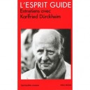 L'esprit Guide (entretien Avec K.g. Durckheim) - Woerly Frantz , Durckheim Karlfried Graf