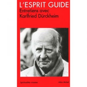 L'esprit Guide (entretien Avec K.g. Durckheim) - Woerly Frantz , Durckheim Karlfried Graf