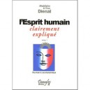L'esprit Humain Clairement Explique T.1 - Yves Dienal , Madelaine Dienal