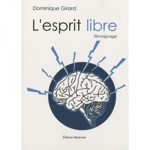 L'esprit Libre - Dominique Girard