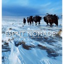 Esprit Nomade , Nomades Des Deserts De Sable, D'herbe Et De Neige - Tiziana Baldizzone , Gianni Baldizzone