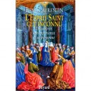 L'esprit Saint Cet Inconnu , Decouvrir Son Experience Et Sa Personne - Rene Laurentin