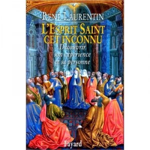 L'esprit Saint Cet Inconnu , Decouvrir Son Experience Et Sa Personne - Rene Laurentin