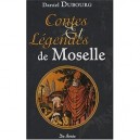Contes Et Legendes De Moselle - Daniel Dubourg